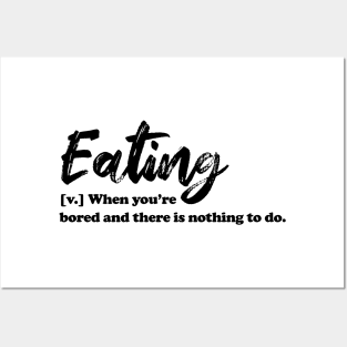 Eating - black text Posters and Art